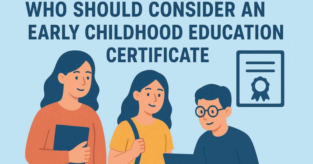  Consider an Early Childhood Education 
